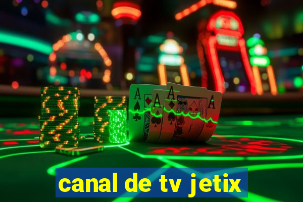 canal de tv jetix